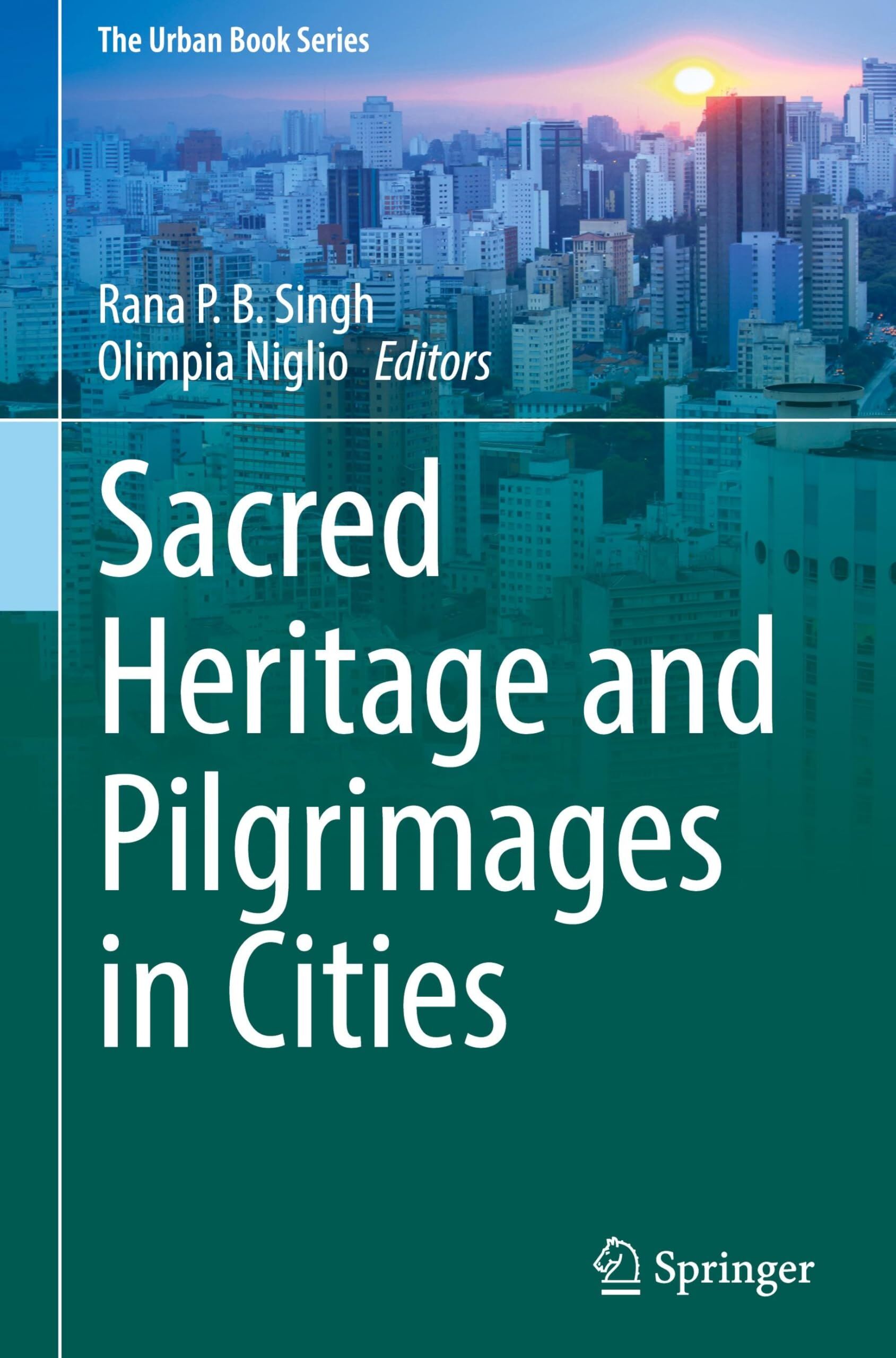Sacred Heritage and Pilgrimages in Cities