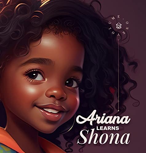 Ariana Learns Shona: A delightful book that introduces young readers to the Shona language.