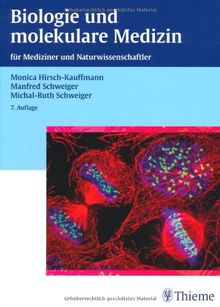 Biologie und molekulkare Medizin für Mediziner und Naturwissenschaftler