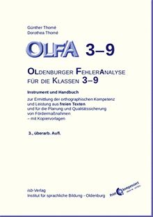 OLFA 3-9. Oldenburger Fehleranalyse für die Klassen 3-9: Instrument und Handbuch zur Ermittlung der orthographischen Kompetenz und Leistung aus freien Texten und Qualitätssicherung von Fördermaßnahmen