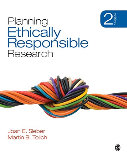 Planning Ethically Responsible Research (Applied Social Research Methods, Band 31)