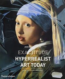 Exactitude: Hyperrealist Art Today