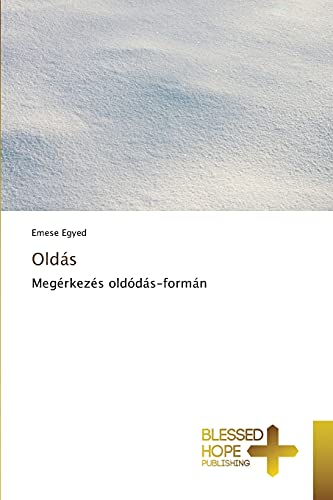 Oldás: Megérkezés oldódás-formán