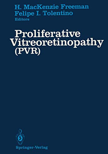 Proliferative Vitreoretinopathy (PVR)