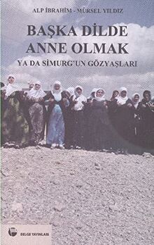 BAŞKA DİLDE ANNE OLMAK