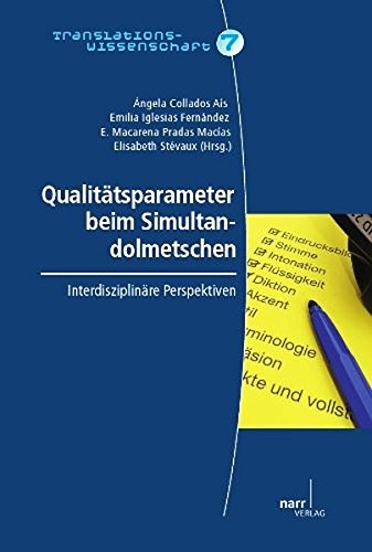 Qualitätsparameter beim Simultandolmetschen: interdisziplinäre Perspektiven
