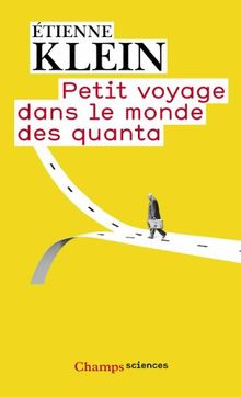 Petit voyage dans le monde des quanta