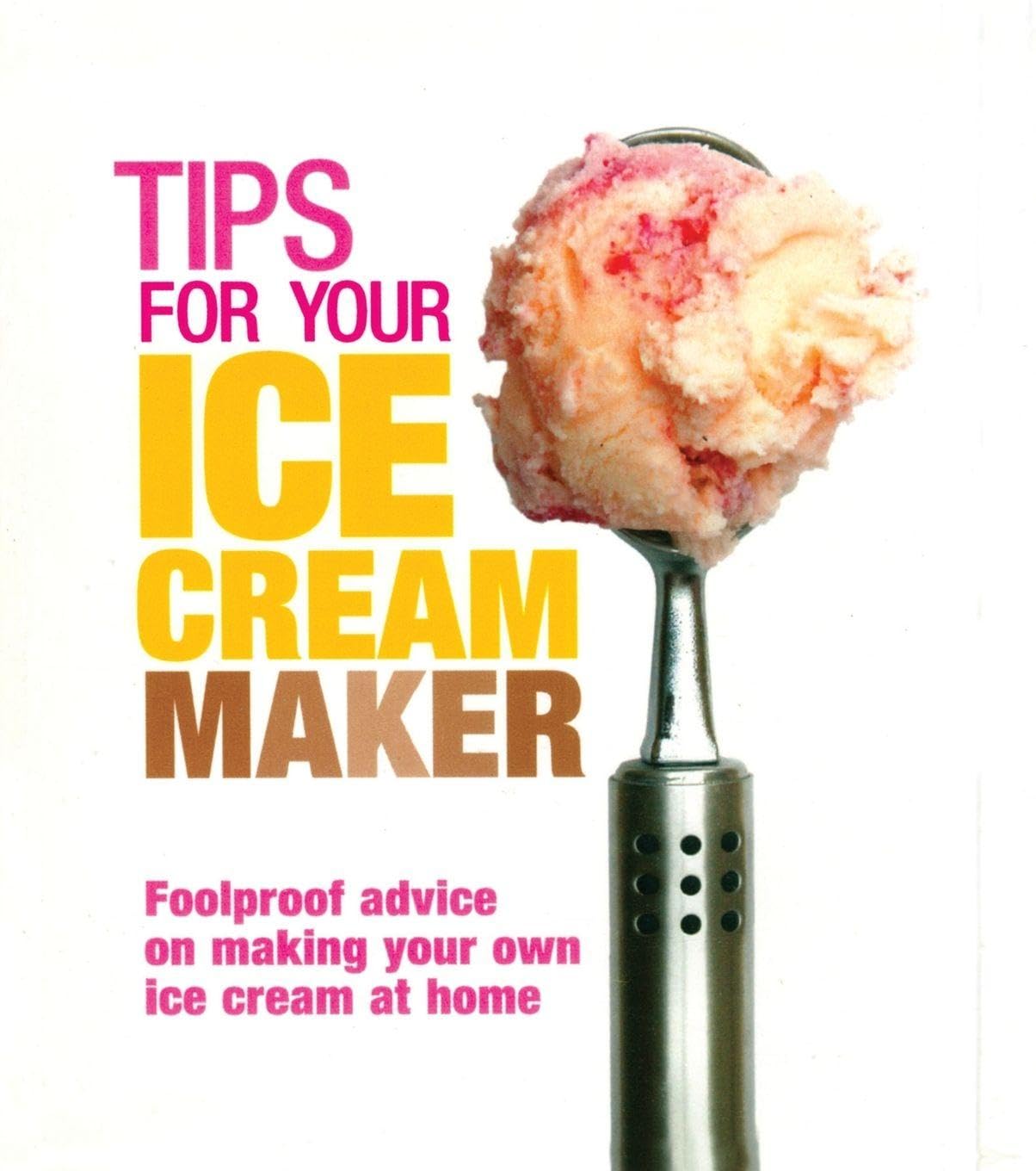 Tips for Your Ice Cream Maker
