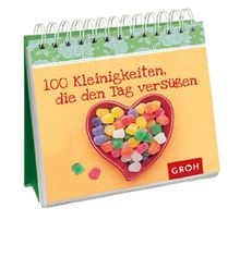 100 Kleinigkeiten, die den Tag versüßen