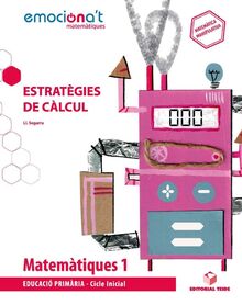 Matemàtiques 1 EPO. Estratègies de càlcul - Emociona't