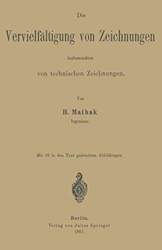Die Vervielfältigung von Zeichnungen insbesondere von technischen Zeichnungen