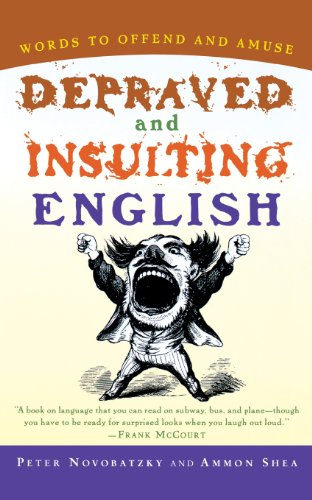 Depraved and Insulting English (Harvest Book)