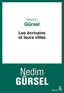 Les écrivains et leurs villes
