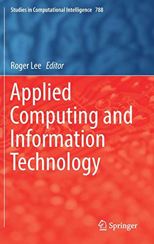 Applied Computing and Information Technology (Studies in Computational Intelligence, Band 788)