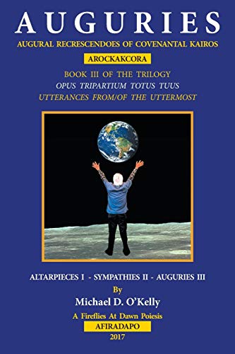 A U G U R I E S: AUGURAL RECRESCENDOES OF COVENANTAL KAIROS