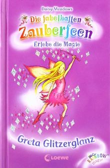 Die fabelhaften Zauberfeen 17. Greta Glitzerglanz von Meadows, Daisy | Buch | Zustand gut