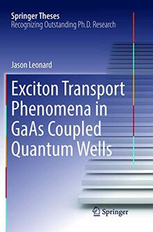 Exciton Transport Phenomena in GaAs Coupled Quantum Wells (Springer Theses)