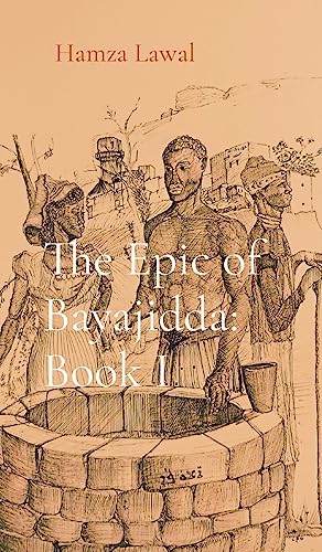 The Epic of Bayajidda: Rise of the Ancient One