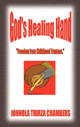 God's Healing Hand: Freedom from Childhood Traumas