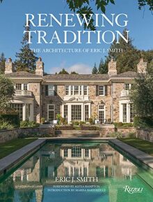 Renewing Tradition: The Architecture of Eric J. Smith