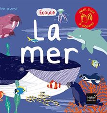 Ecoute la mer