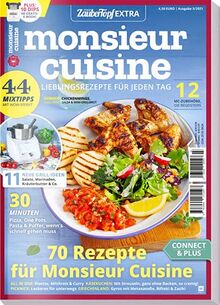 mein ZauberTopf Extra 03/21 - Monsieur Cuisine : Lieblingsrezepte für jeden Tag: 72 Rezepte für Monsieur Cuisine: 72 Rezepte für Monsieur Cuisine - Tolle Ideen zum Grillen