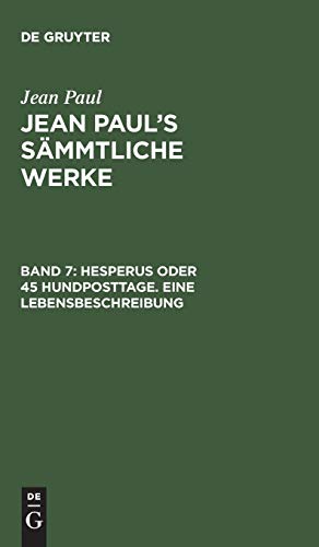 Hesperus oder 45 Hundposttage. Eine Lebensbeschreibung: Drittes Heftlein (Jean Paul: Jean Paul’s Sämmtliche Werke)