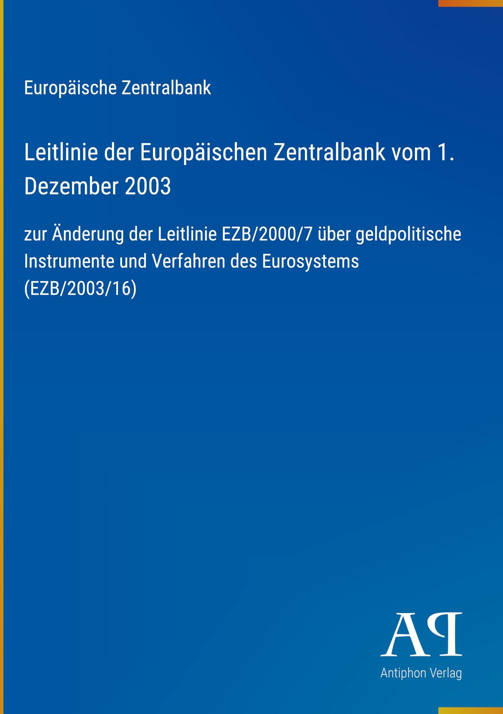 Leitlinie der Europäischen Zentralbank vom 1. Dezember 2003