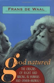 Good Natured: The Origins of Right and Wrong in Humans and Other Animals