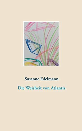 Die Weisheit von Atlantis
