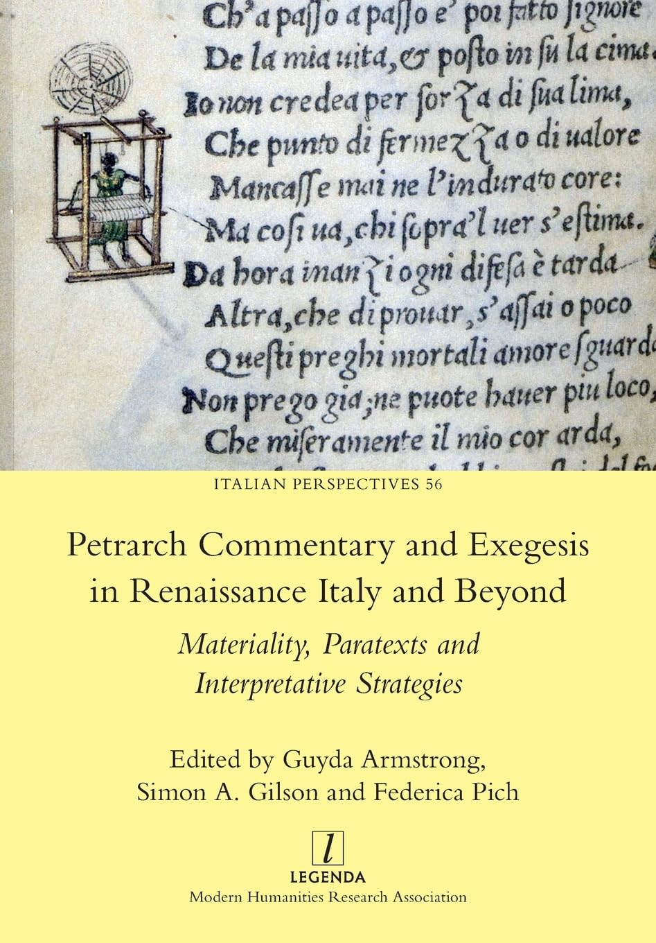 Petrarch Commentary and Exegesis in Renaissance Italy and Beyond: Materiality, Paratexts and Interpretative Strategies