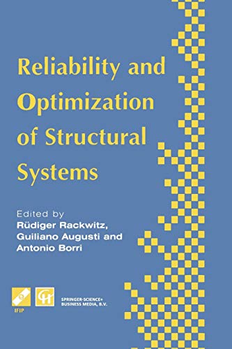 Reliability and Optimization of Structural Systems: Proceedings Of The Sixth Ifip Wg7.5 Working Conference On Reliability And Optimization Of ... in Information and Communication Technology)