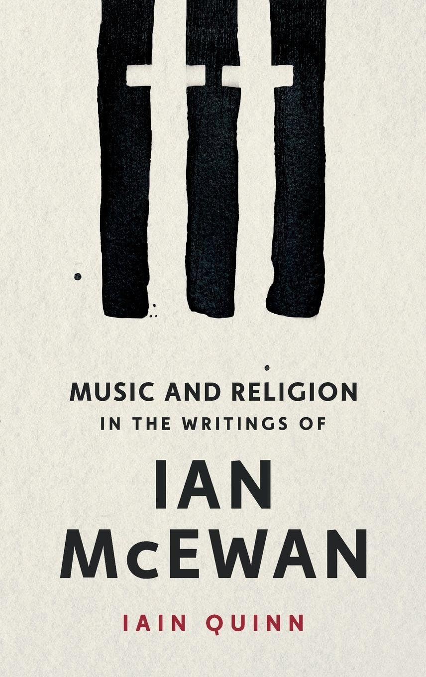 Music and Religion in the Writings of Ian McEwan