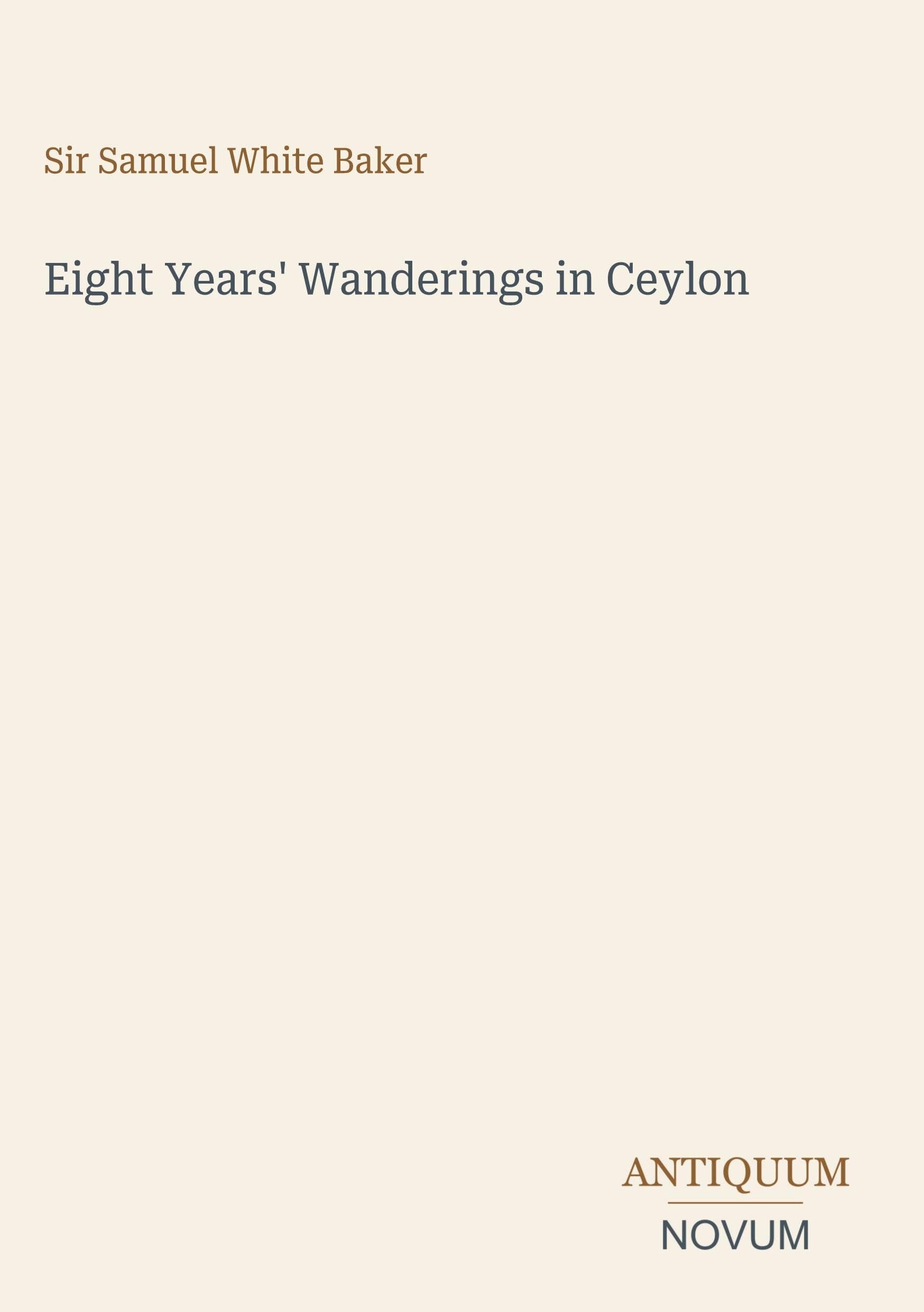 Eight Years' Wanderings in Ceylon