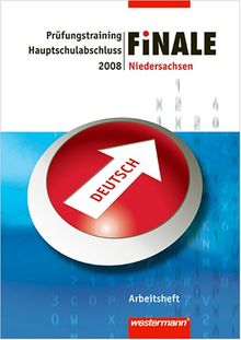 Finale - Prüfungstraining, Niedersachsen, 2008 : Arbeitsheft Deutsch, Hauptschulabschluss