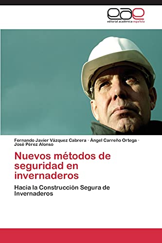 Nuevos métodos de seguridad en invernaderos: Hacia la Construcción Segura de Invernaderos