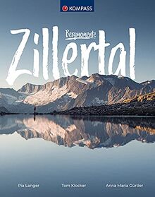 Bergmomente Zillertal (KOMPASS-Bildbände und Ratgeber)