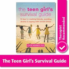 The Teen Girl's Survival Guide: Ten Tips for Making Friends, Avoiding Drama, and Coping with Social Stress (Instant Help Solutions)
