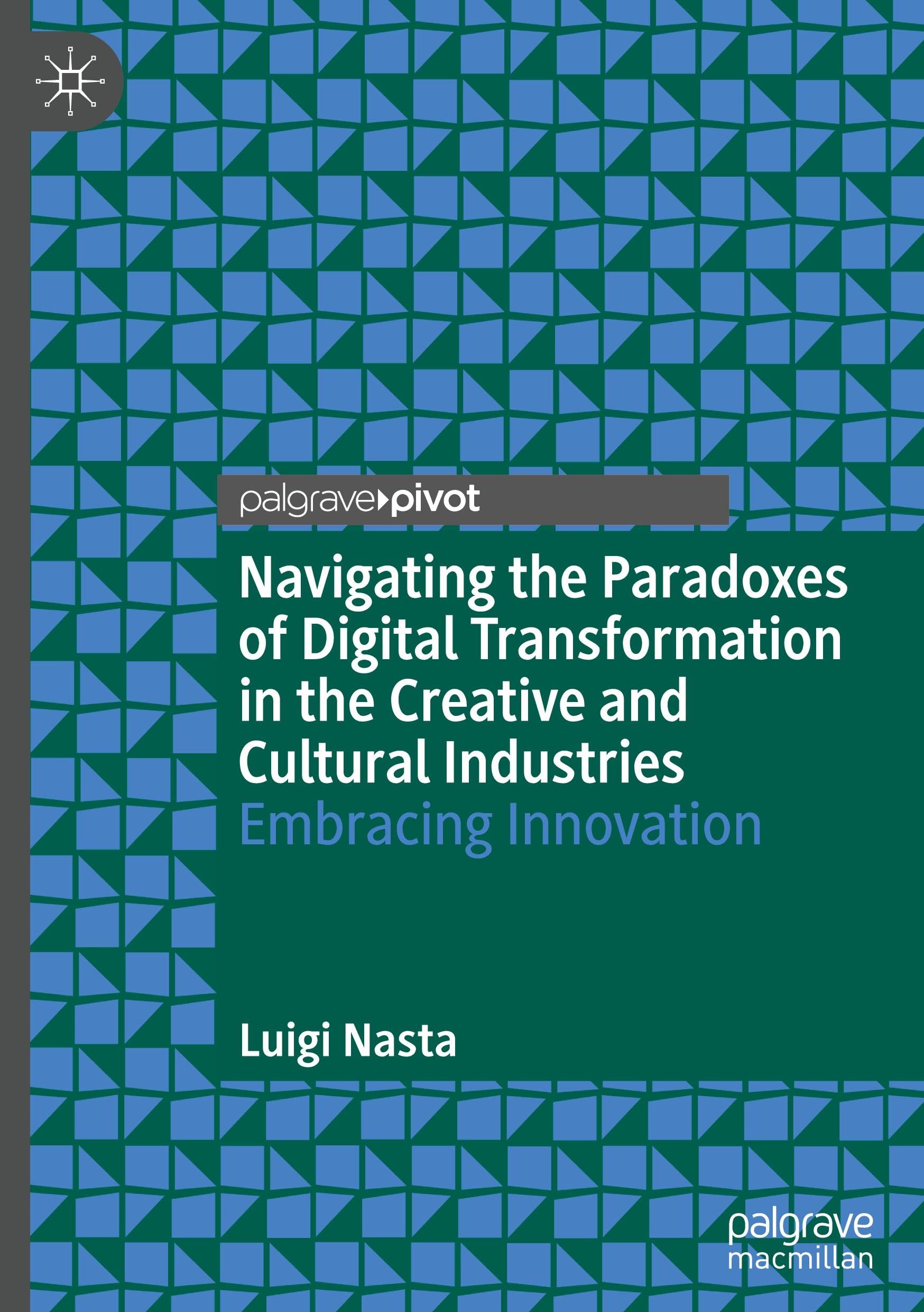 Navigating the Paradoxes of Digital Transformation in the Creative and Cultural Industries: Embracing Innovation