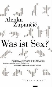 Was ist Sex?: Psychoanalyse und Ontologie (Neue Subjektile)