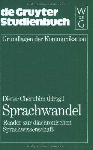 Sprachwandel. Reader zur diakronischen Sprachwissenschaft (Gruyter - de Gruyter Studienbücher)