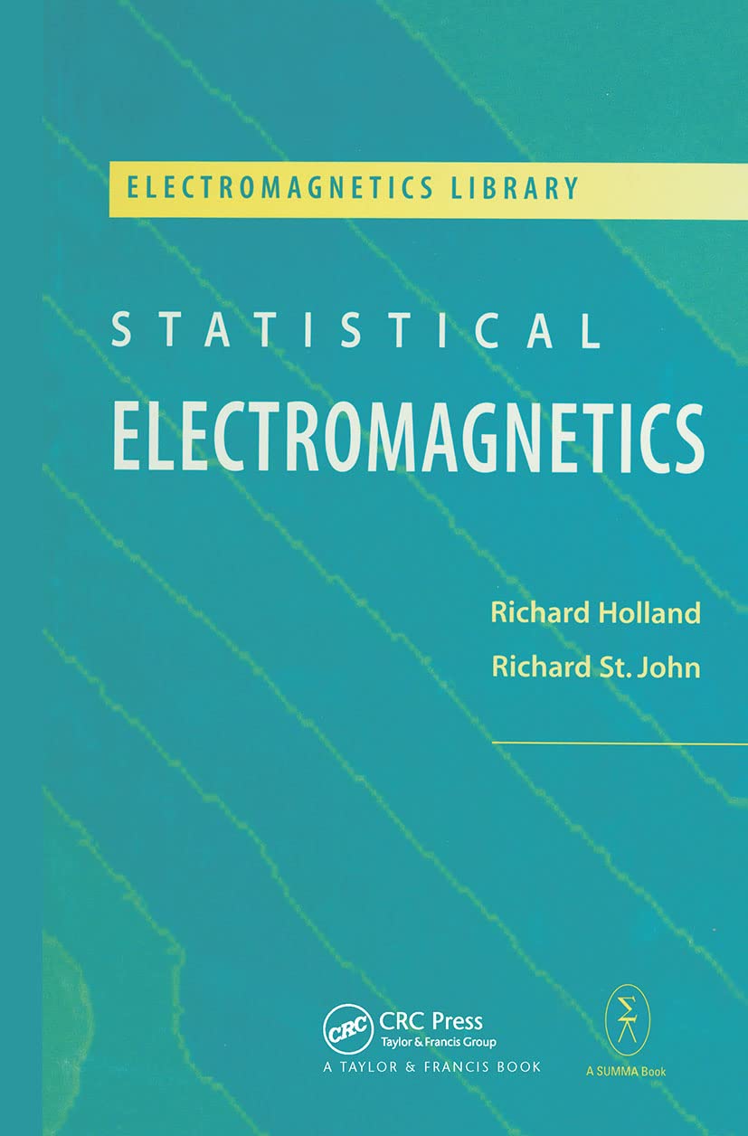 Statistical Electromagnetics (Electromagnetics Library)