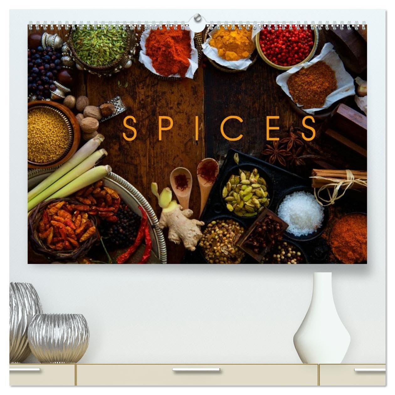 SPICES (High Quality Premium Wall Calendar 2026 DIN A2 landscape),CALVENDO 12 Month Wall Calendar: The marvelous world of spices to suit every taste