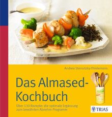 Das Almased-Kochbuch: Über 130 Rezepte: die optimale Ergänzung zum bewährten Abnehm-Programm von Stensitzky-Thielemans, Andrea | Buch | Zustand sehr gut
