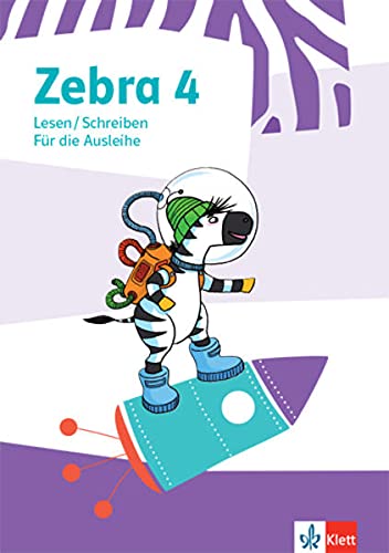 Zebra 4: Heft Lesen/Schreiben für die Ausleihe Klasse 4 (Zebra. Ausgabe ab 2018)