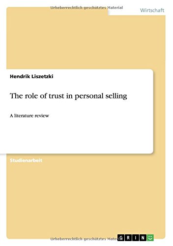 The role of trust in personal selling: A literature review