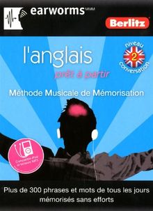 L'anglais prêt à partir : méthode musicale de mémorisation, niveau 2 conversation