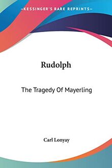 Rudolph: The Tragedy Of Mayerling