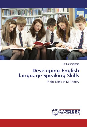 Developing English language Speaking Skills: In the Light of MI Theory