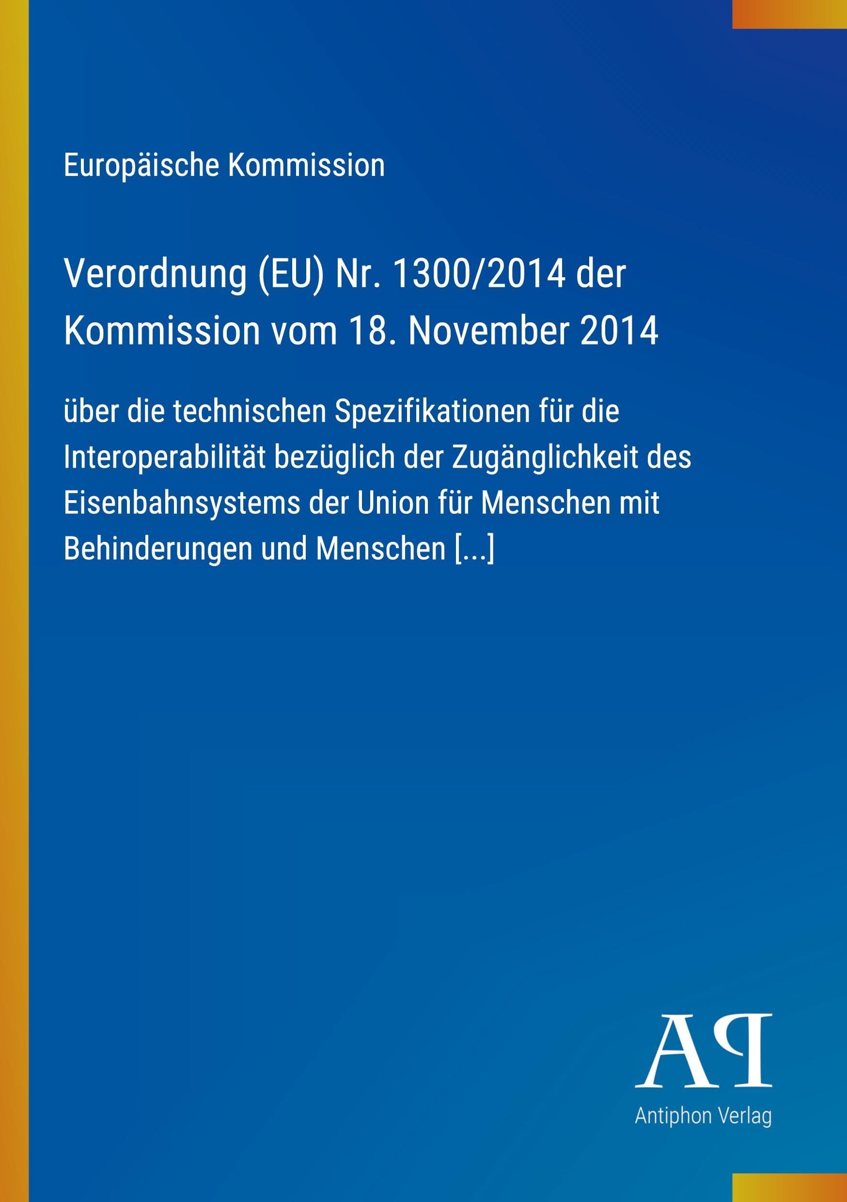 Verordnung (EU) Nr. 1300/2014 der Kommission vom 18. November 2014